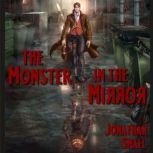 the Monster in the Mirror, Jonathan Small