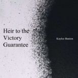Heir to the Victory Guarantee, Kaylee Banion