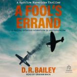 A Fools Errand, D.R. Bailey