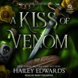 A Kiss of Venom, Hailey Edwards