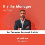 Its the Manager by Jim Clifton, American Classics