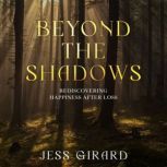 Beyond the Shadows, Jess Girard