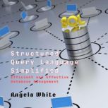 Structured Query Language Simplified, Angela White