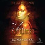The Intruder, Tucora Monique