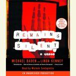 Remains Silent, Dr. Michael M. Baden
