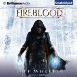 Fireblood, Jeff Wheeler