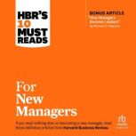 HBRs 10 Must Reads for New Managers, Robert B. Cialdini