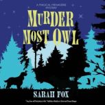 Murder Most Owl, Sarah Fox