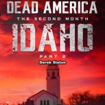 Dead America - Idaho Pt. 2, Derek Slaton