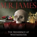 The Residence at Whitminster, M.R. James