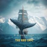 The Red Eric, R. M. Ballantyne
