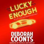 Lucky Enough The Lucky O'Toole Vegas Adventure Series Book 11, Deborah Coonts