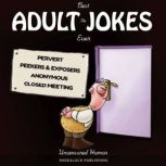 The Best Adult Jokes Ever, Midealuck Publishing