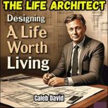 The Life Architect, Caleb David
