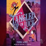 Tangled Up in Luck, Merrill Wyatt