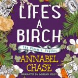 Lifes A Birch, Annabel Chase
