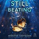 Still Beating, Jennifer Hartmann