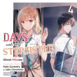 Days with My Stepsister, Vol. 4 ligh..., Ghost Ghost Mikawa