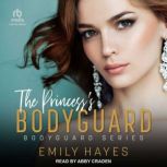 The Princesss Bodyguard, Emily Hayes