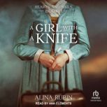 A Girl with a Knife, Alina Rubin