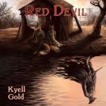 Red Devil, Kyell Gold