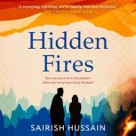 Hidden Fires, Sairish Hussain