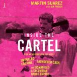 Inside the Cartel, Martin Suarez