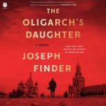 The Oligarchs Daughter, Joseph Finder