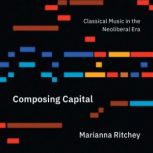 Composing Capital, Marianna Ritchey