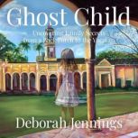 Ghost Child, Deborah Jennings