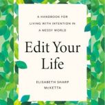 Edit Your Life, Elisabeth Sharp McKetta