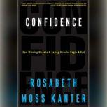 Confidence, Rosabeth Moss Kanter