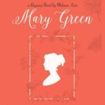 Mary Green, Melanie Kerr