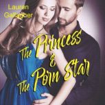 The Princess  The Porn Star, Lauren Gallagher