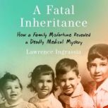 A Fatal Inheritance, Lawrence Ingrassia