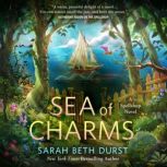 Sea of Charms, Sarah Beth Durst