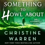 Something to Howl About, Christine Warren