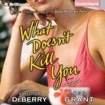 What Doesnt Kill You, Virginia DeBerry