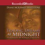 Trading Dreams At Midnight, Diane McKinneyWhetstone