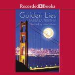 Golden Lies, Barbara Freethy