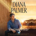 Undaunted, Diana Palmer