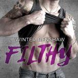 Filthy, Winter Renshaw