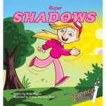 Super Shadows, Nadia Higgins