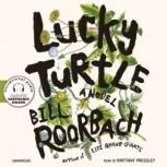 Lucky Turtle, Bill Roorbach