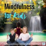 Mindfulness for Kids  Full Album, Brenda Shankey