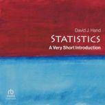Statistics A Very Short Introduction..., David J. Hand