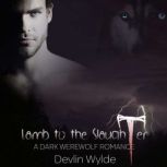 Lamb To the Slaughter, Devlin Wylde