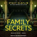 Family Secrets, Stacy Claflin