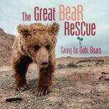The Great Bear Rescue, Sandra Markle