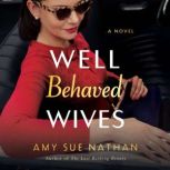 Well Behaved Wives, Amy Sue Nathan
